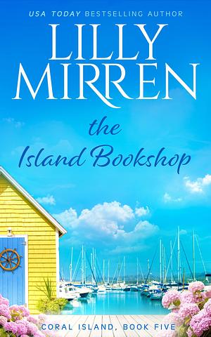 The Island Bookshop by Lilly Mirren, Lilly Mirren