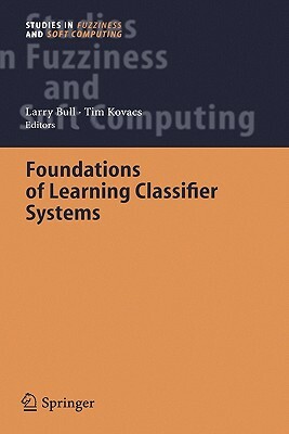 Foundations of Learning Classifier Systems by 