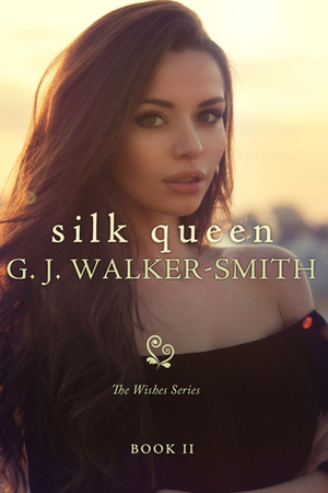 Silk Queen: Book Two by G.J. Walker-Smith