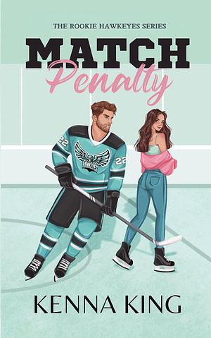 Match Penalty by Kenna King