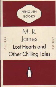 Lost Hearts and Other Chilling Tales by M.R. James