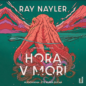 Hora v moři by Ray Nayler