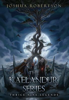 The Kaelandur Series by Joshua Robertson