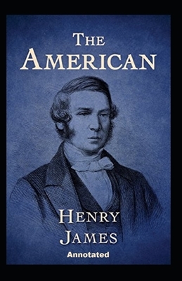 The American Annotated by Henry James