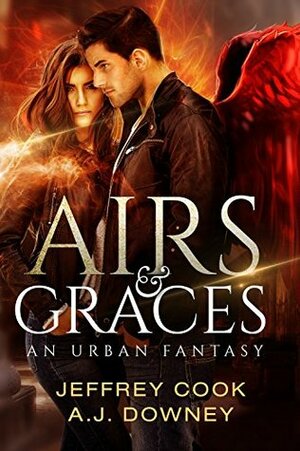 Airs & Graces by A.J. Downey, Jeffrey Cook
