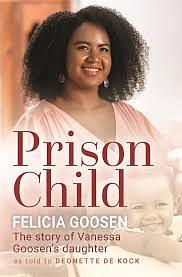 Prison Child by Felicia Goosen