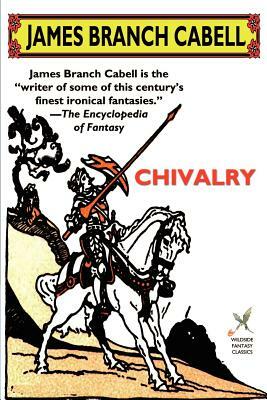 Chivalry by James Branch Cabell