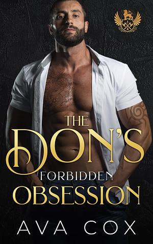 The Don's Forbidden Obsession by Ava Cox, Ava Cox