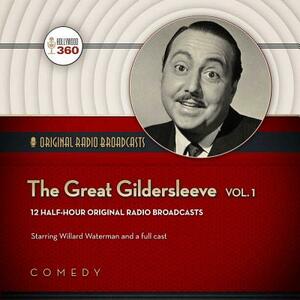 The Great Gildersleeve, Vol. 1 by Nbc Radio, Hollywood 360 Collection A