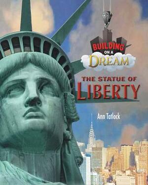 The Statue of Liberty by Ann Tatlock