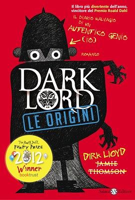 Dark Lord. Le origini by Jamie Thomson