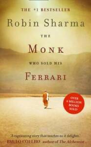 The Monk Who Sold His Ferrari by Robin S. Sharma