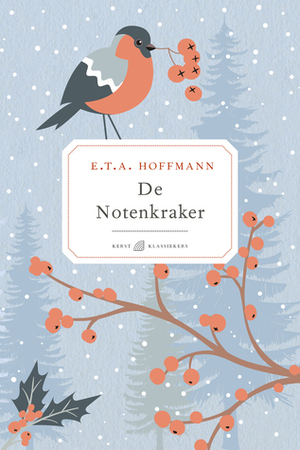 De notenkraker by E.T.A. Hoffmann, Anton Haakman