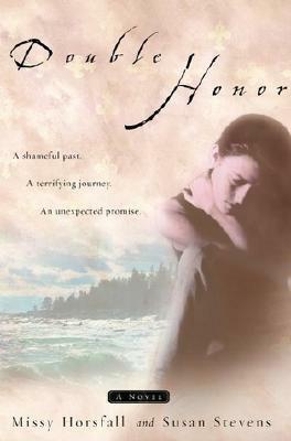 Double Honor by Melissa Horsfall, Susan Stevens