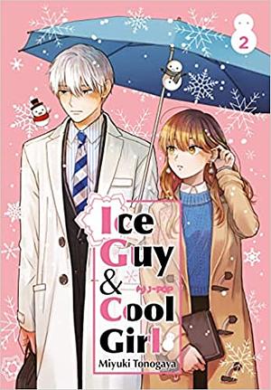 Ice Guy & Cool Girl, Vol. 2 by Miyuki Tonogaya, Christine Minutoli