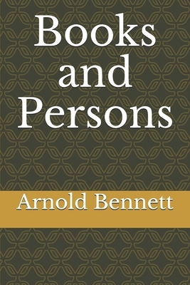 Books and Persons by Arnold Bennett