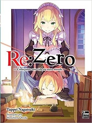 Re:Zero - Começando Uma Vida Em Outro Mundo, Vol. 11 by Tappei Nagatsuki