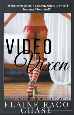 Video Vixen by Elaine Raco Chase