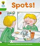 Oxford Reading Tree: Stage 2: More Stories A: Spots! by Roderick Hunt