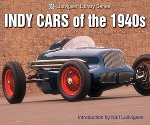 Indy Cars of the 1940s by Karl Ludvigsen