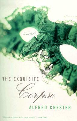 The Exquisite Corpse by Alfred Chester