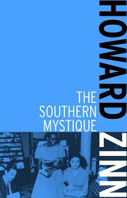 The Southern Mystique by Howard Zinn