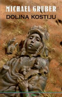 Dolina kostiju by Michael Gruber