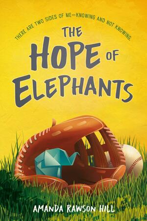 The Hope of Elephants by Amanda Rawson Hill