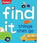 Find It! Things That Go by Karen Jordan, Highlights