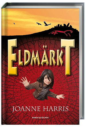 Eldmärkt by Joanne Harris