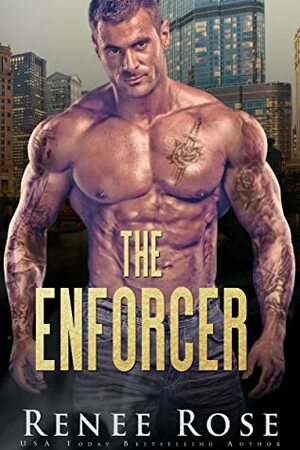 The Enforcer by Renee Rose