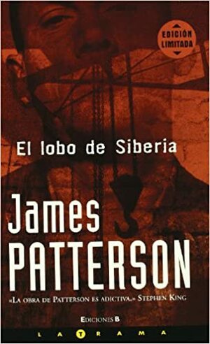 El lobo de Siberia by James Patterson