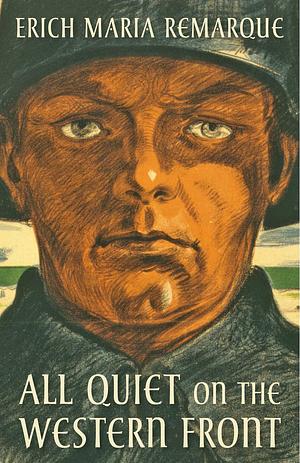 All Quiet on the Western Front by Erich Maria Remarque