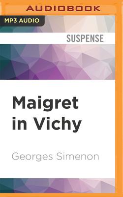 Maigret in Vichy by Georges Simenon