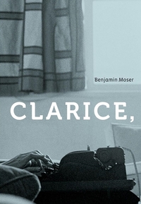 Clarice, by José Geraldo Couto, Benjamin Moser