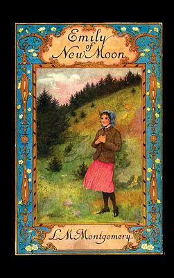 Emily of New Moon by L.M. Montgomery, L.M. Montgomery