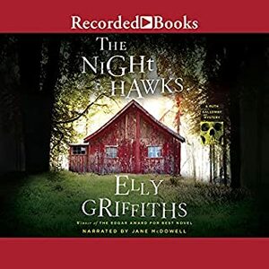 The Night Hawks by Elly Griffiths
