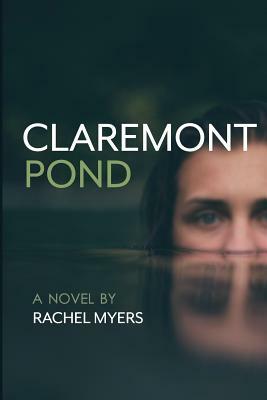 Claremont Pond by Rachel Myers