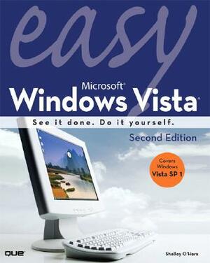 Easy Microsoft Windows Vista by Shelley O'Hara