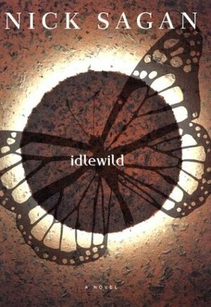 Idlewild by Nick Sagan