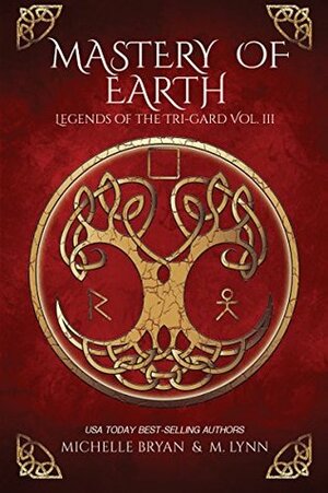 Mastery of Earth by M. Lynn, Michelle Bryan