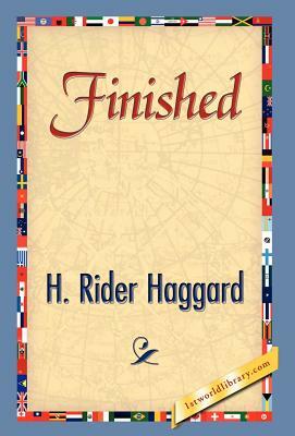 Finished by H. Rider Haggard