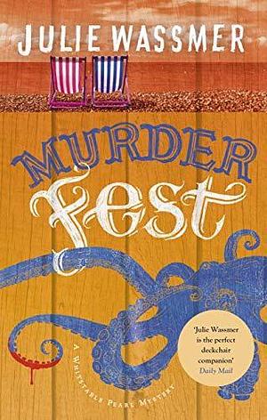 Murder Fest: Now a major TV series, Whitstable Pearl, starring Kerry Godliman by Julie Wassmer, Julie Wassmer