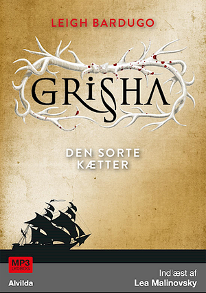 Den sorte kætter by Leigh Bardugo