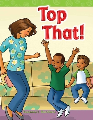 Top That! (Short Vowel Storybooks) by Suzanne I. Barchers