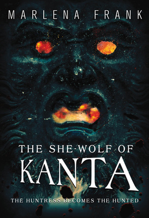 The She-Wolf of Kanta by Marlena Frank
