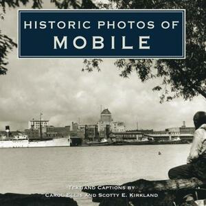 Historic Photos of Mobile by 