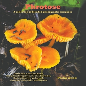 Phrotose by Philip Wood