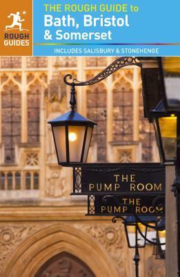 The Rough Guide to Bath, Bristol & Somerset (Travel Guide) by Rough Guides