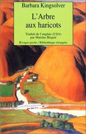 L'arbre aux haricots by Barbara Kingsolver